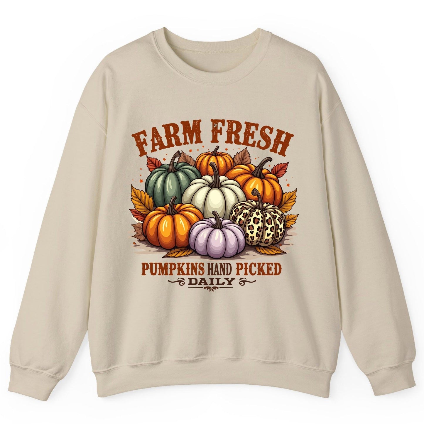 Farm Fresh Pumpkins Hand Picked Daily autumn pumpkins Sweatshirt Sand product mockup