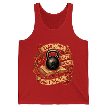 Read Books Lift Weights Fight Fascists Tank Top - product mockup - Red
