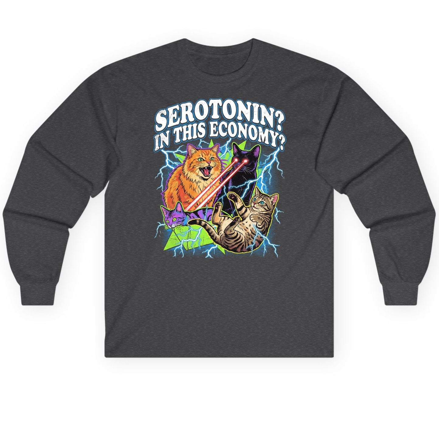 Serotonin in This Economy? cats Long Sleeve Tee Dark Heather product mockup