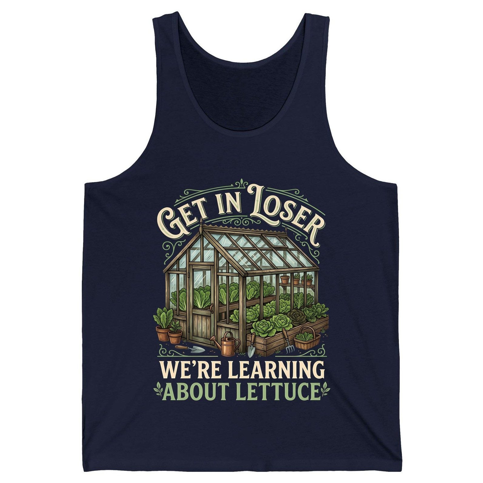 GET IN LOSER WE'RE Learning ABOUT Lettuce Funny Gardening Tank Top - product mockup - Navy