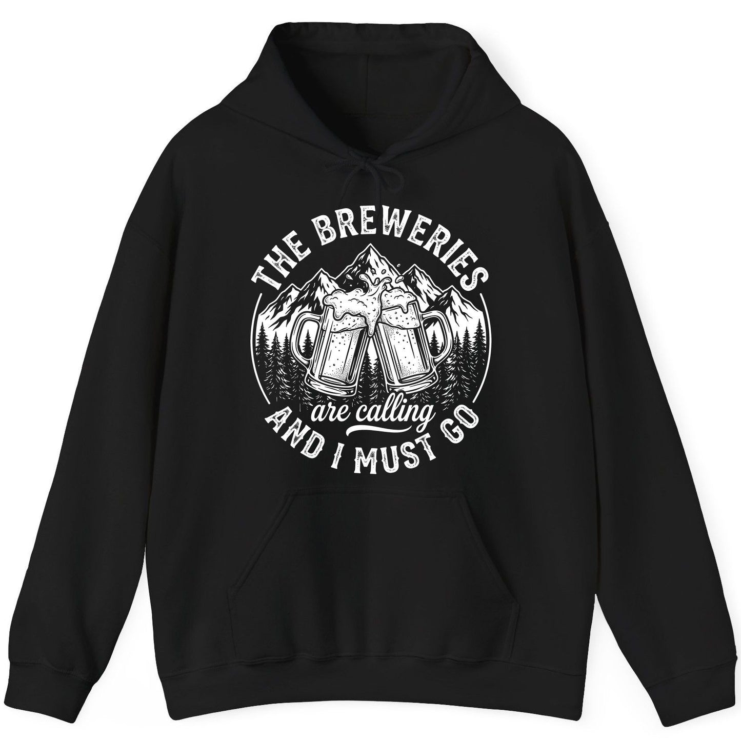 THE Breweries Are Calling AND I MUST GO Funny Craft Beer Hoodie - product mockup - Black