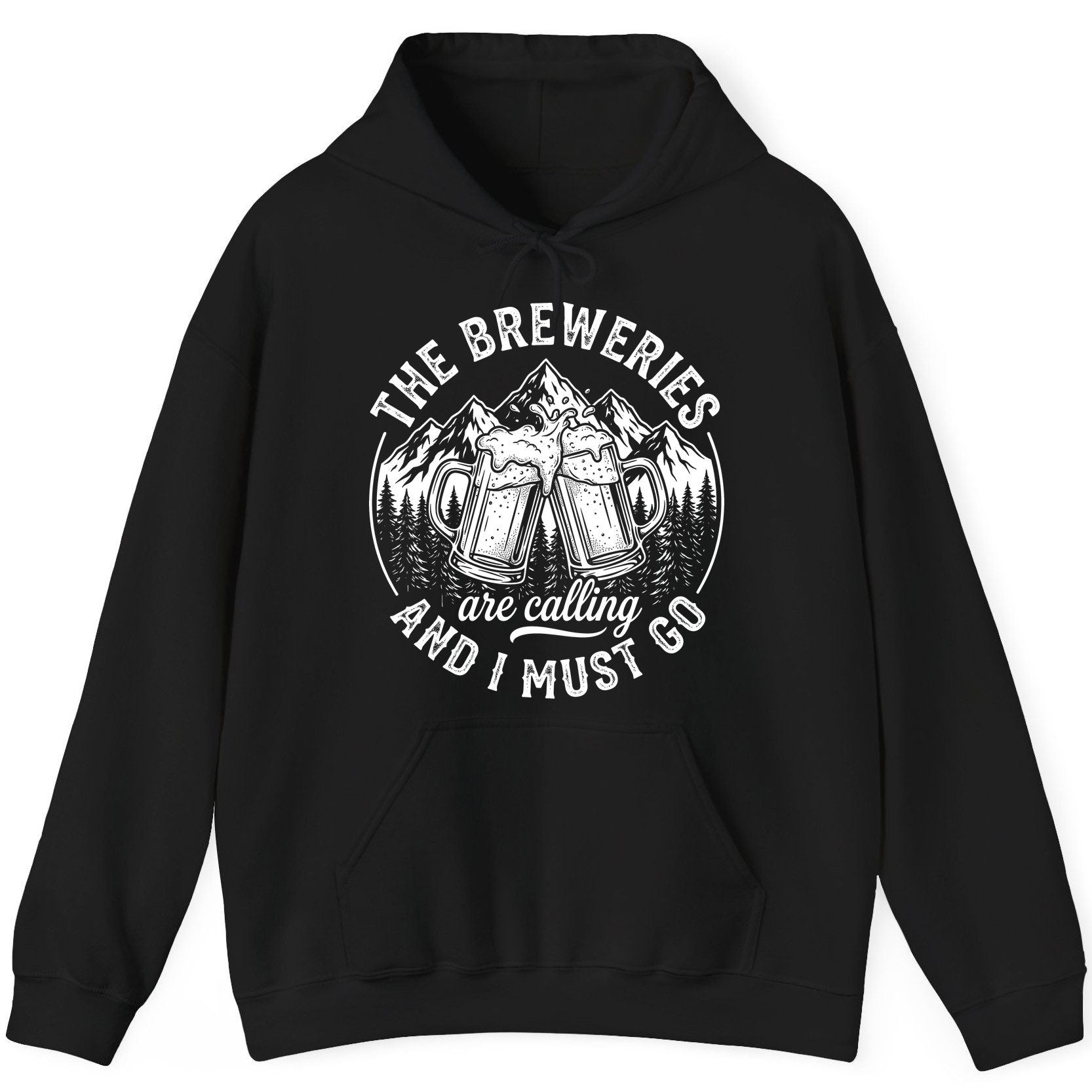 THE Breweries Are Calling AND I MUST GO Funny Craft Beer Hoodie - product mockup - Black