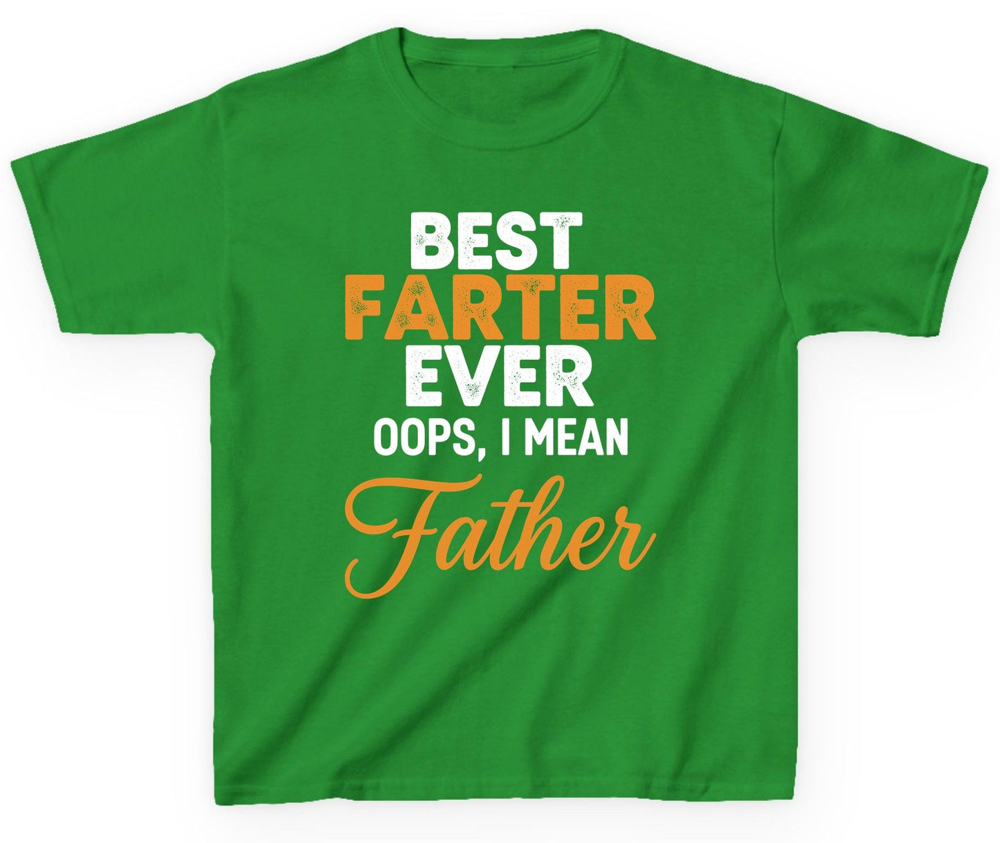Best Farter Ever Oops, I Mean Father fatherhood humor Youth T-Shirt Irish Green product mockup