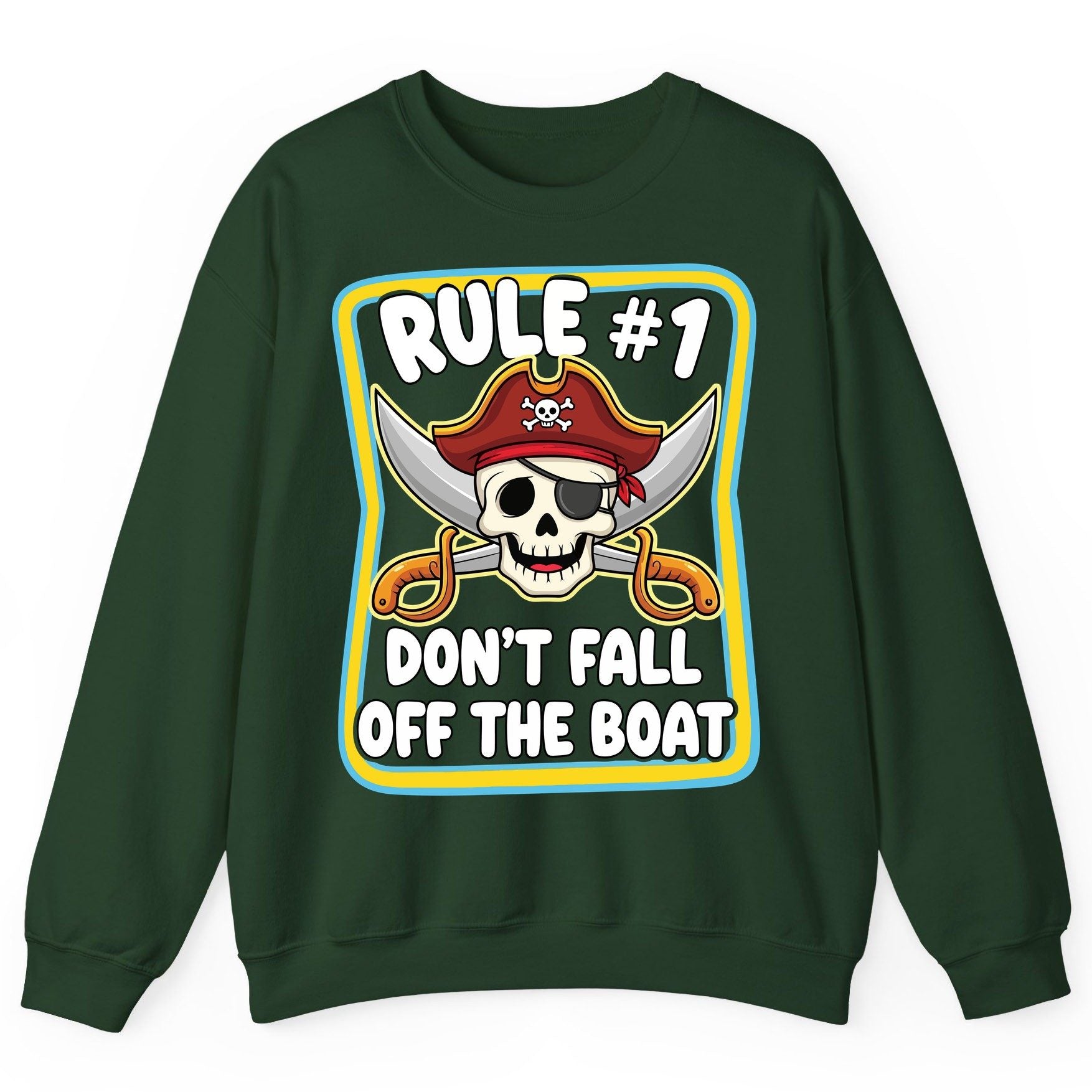 Rule 1 Don't Fall Off the Boat pirate Sweatshirt Forest Green product mockup