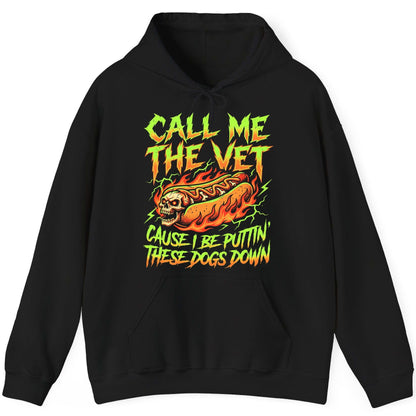 Call Me the Vet 'Cause I Be Puttin These Dogs Down sarcastic hot dog Hoodie Black product mockup