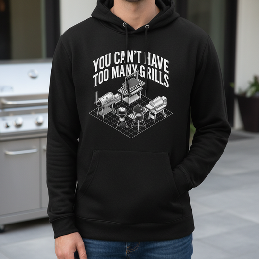 You Can't Have Too Many Grills BBQ Design Hoodie - Black