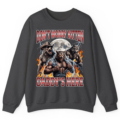 Don't Worry Kitten Daddy's Here werewolves Sweatshirt Dark Heather product mockup