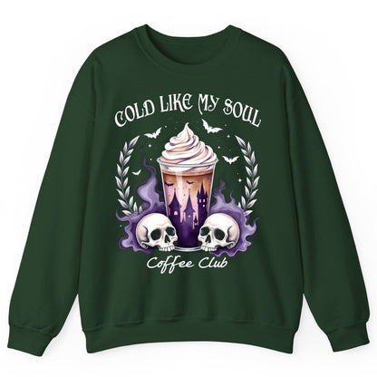 Cold Like My Soul Coffee Club gothic iced coffee Sweatshirt Forest Green product mockup