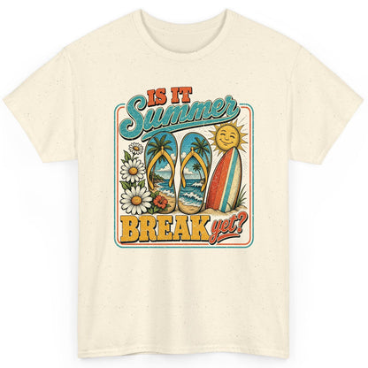 Is It Summer Break Yet Retro Vacation T-Shirt - product mockup - Natural
