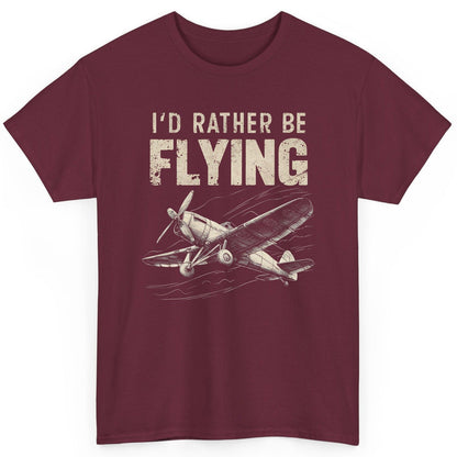 I'd Rather Be Flying vintage propeller plane T-Shirt Maroon product mockup