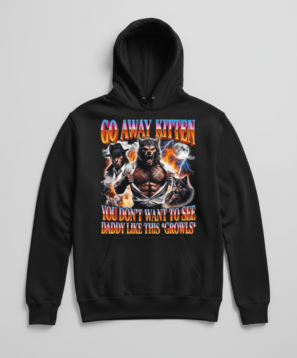 Go Away Kitten Werewolf Daddy Meme Hoodie - Black