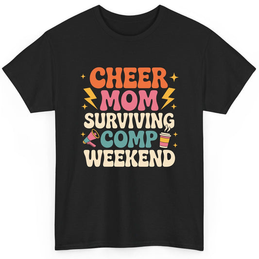 Cheer Mom Surviving Comp Weekend cheer mom T-Shirt Black product mockup
