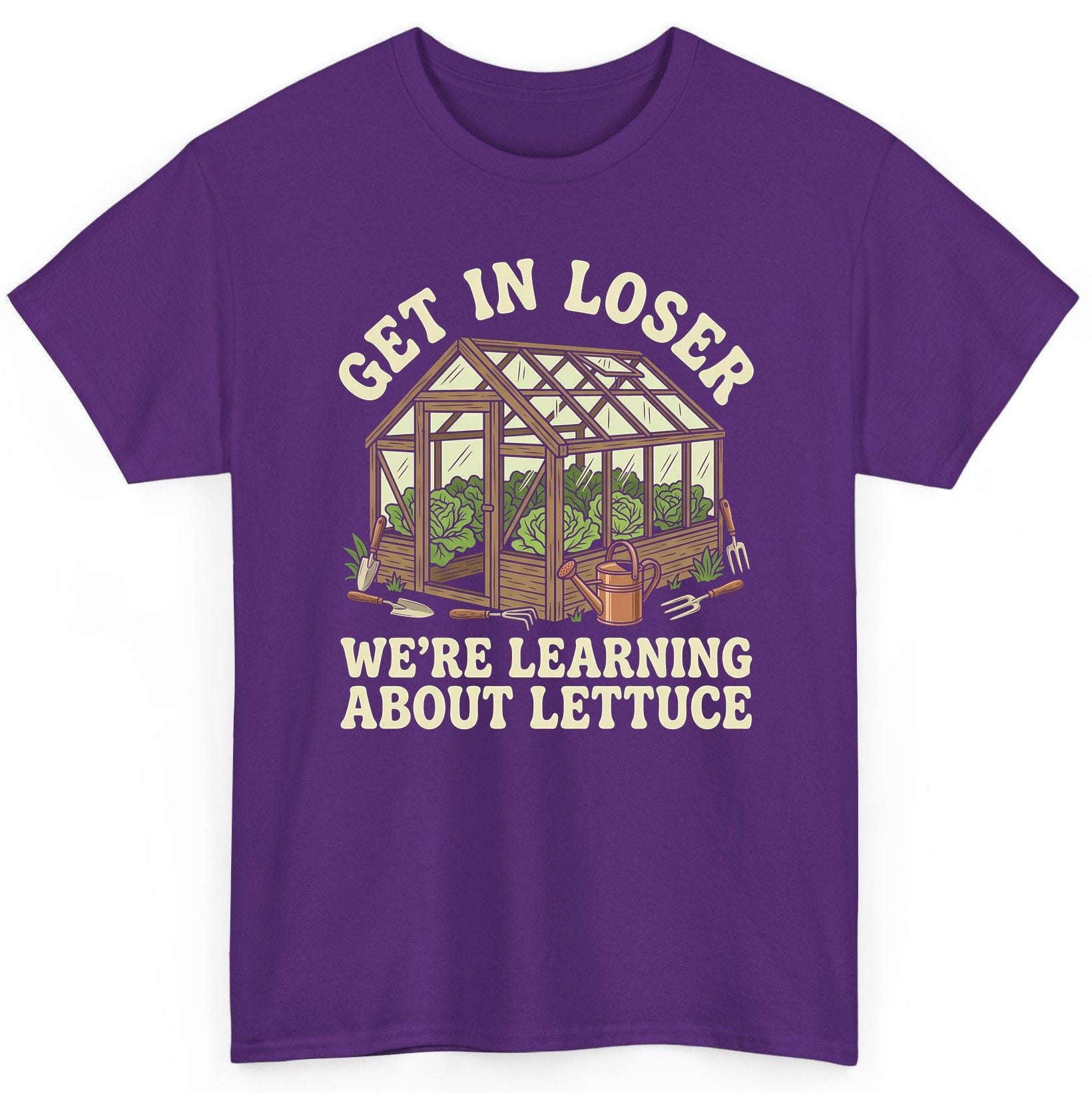 GET IN LOSER WE'RE Learning ABOUT Lettuce Funny Gardening T-Shirt - product mockup - Purple