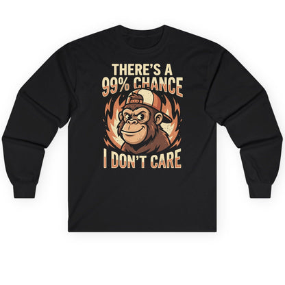 There's a 99% Chance I Don't Care monkey Long Sleeve Tee Black product mockup