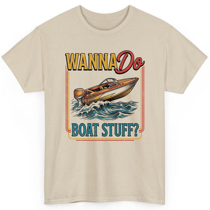 Wanna Do Boat Stuff Retro Boating T-Shirt - product mockup - Sand