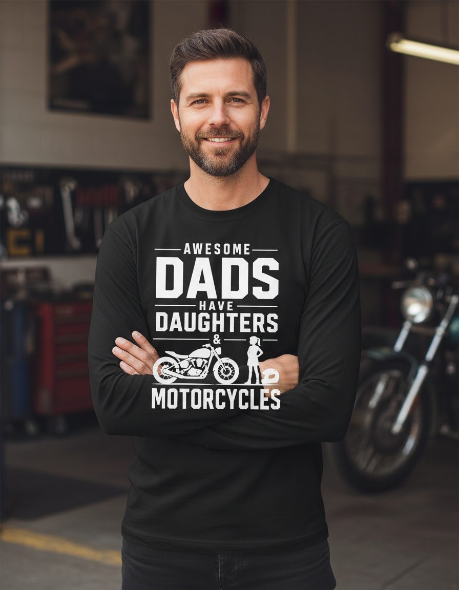 Awesome Dads Have Daughters & Motorcycles motorcycle dad Long Sleeve Tee Black lifestyle mockup