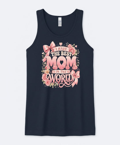 I Have the Best Mom in the World Mother's Day Tank Top - product mockup - Navy