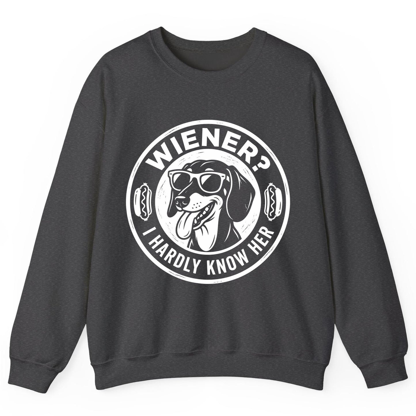 Wiener I Hardly Know Her dachshund Sweatshirt Dark Heather product mockup