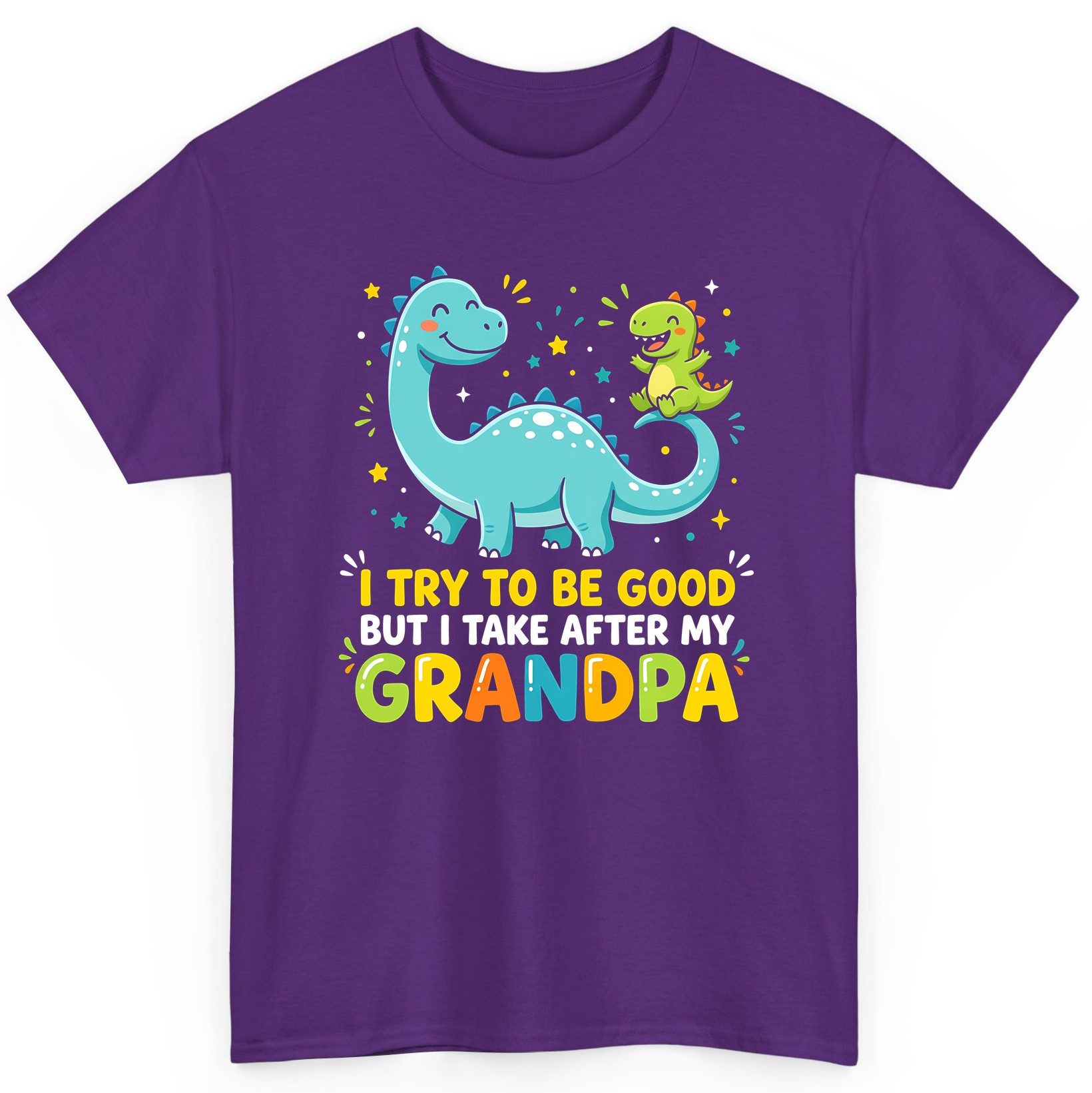 I TRY TO BE GOOD BUT I TAKE AFTER MY Grandpa Funny Dinosaur T-Shirt - product mockup - Purple