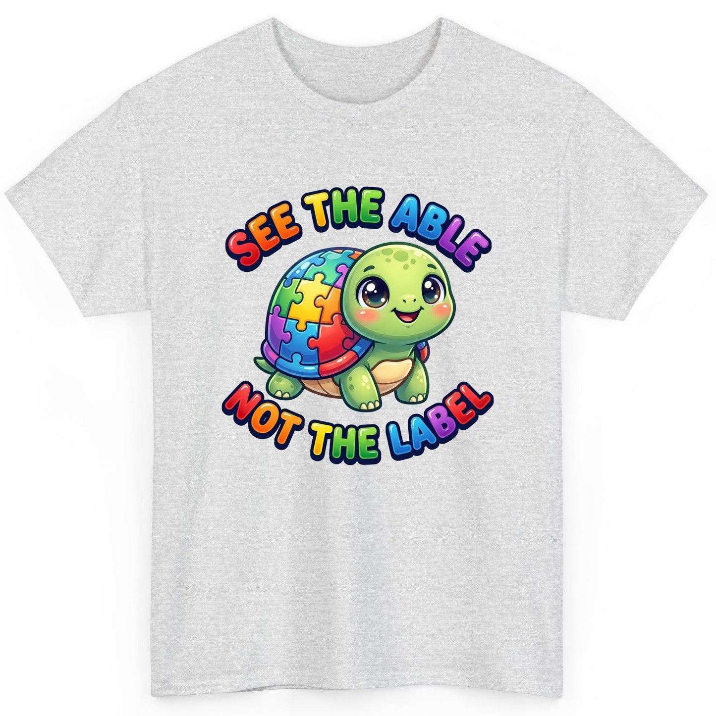 SEE THE ABLE NOT THE LABEL Autism Awareness T-Shirt - product mockup - Ash