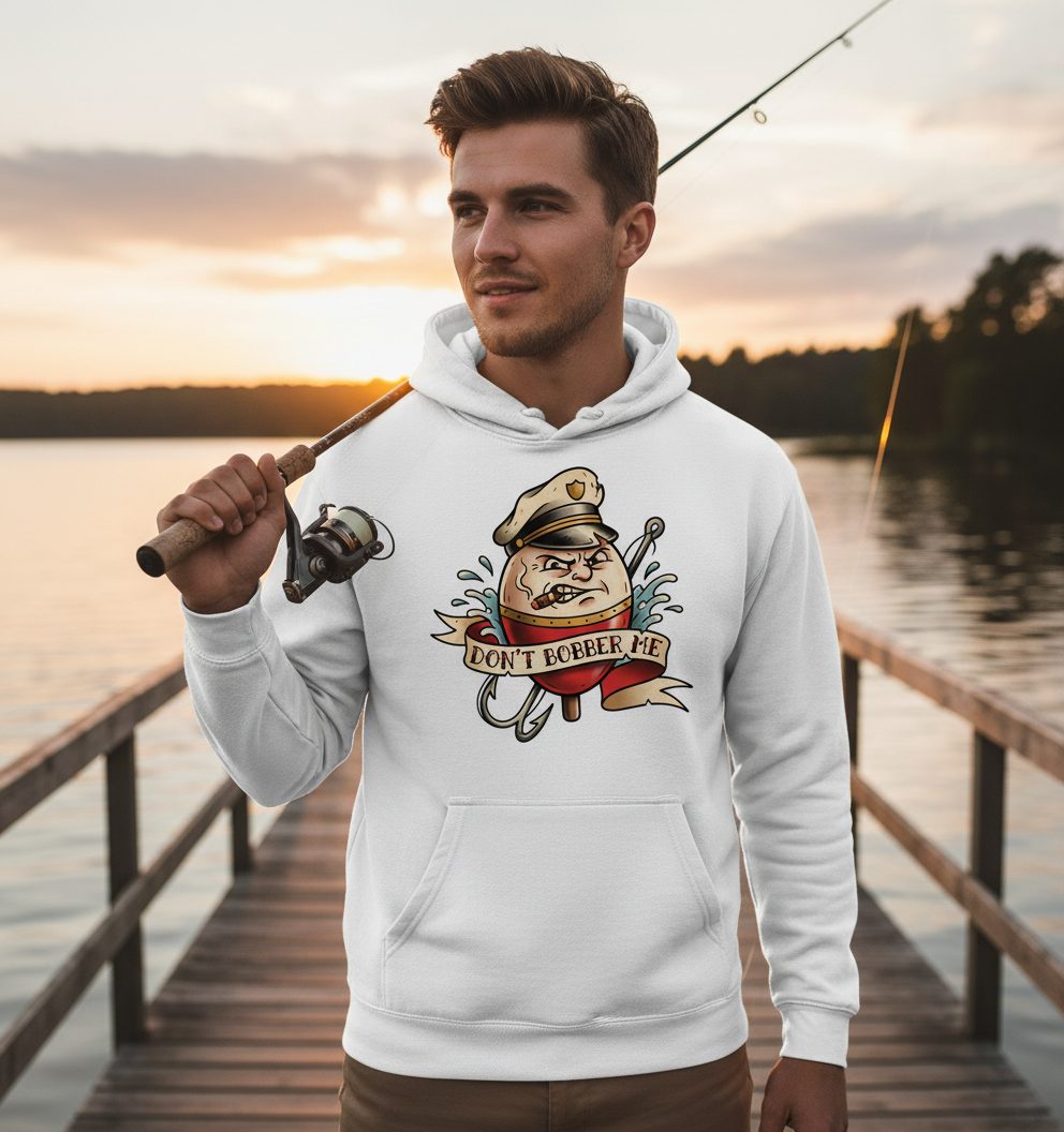 Don't Bobber Me fishing Hoodie White lifestyle mockup