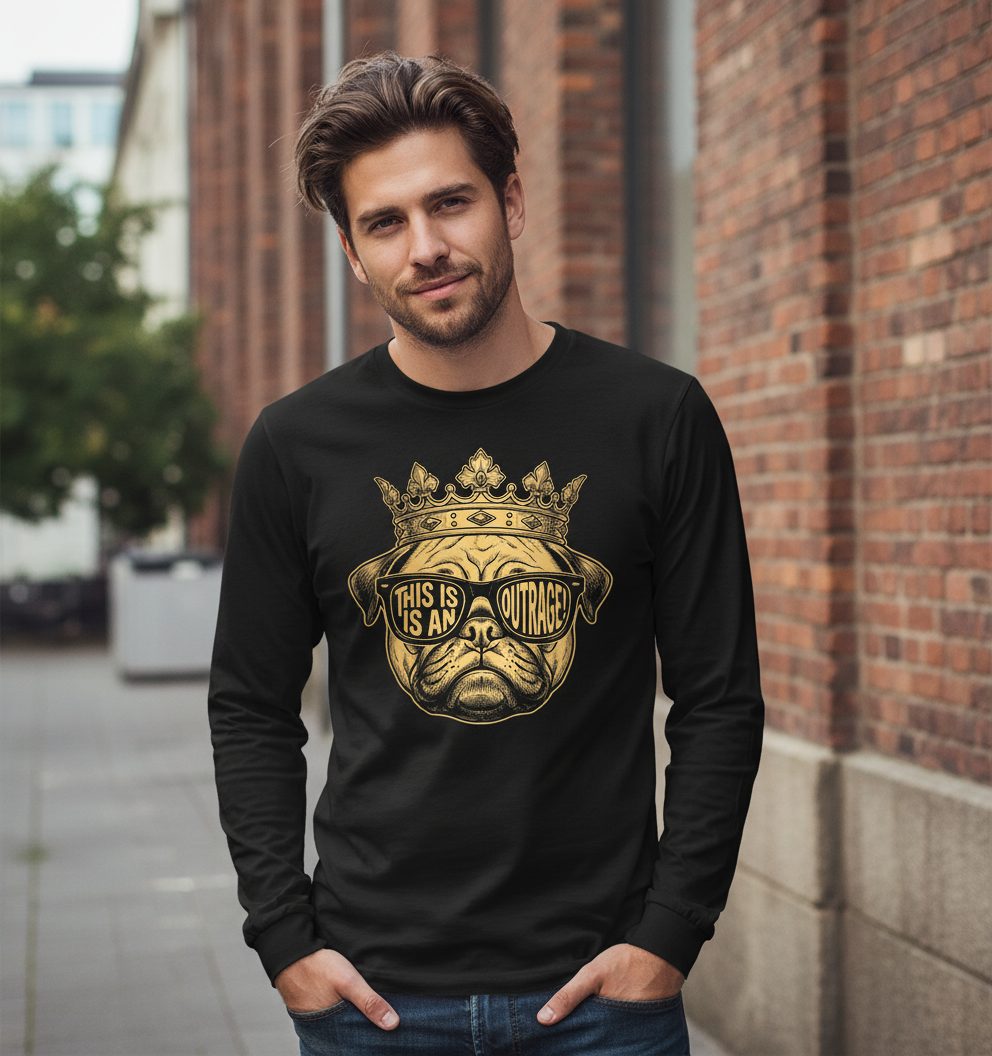 This Is An Outrage! Pug Long Sleeve Tee Black lifestyle mockup