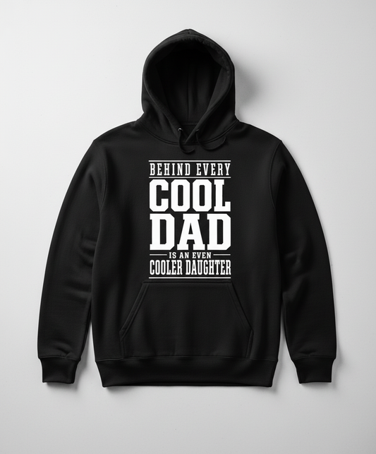 Cool Dad Cooler Daughter T-Shirt Hoodie
