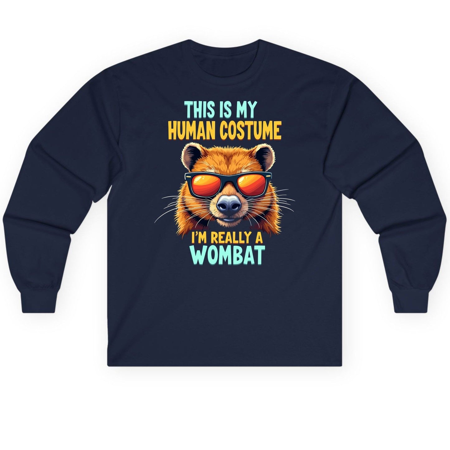 This Is My Human Costume I'm Really a Wombat wombat Long Sleeve Tee Navy product mockup