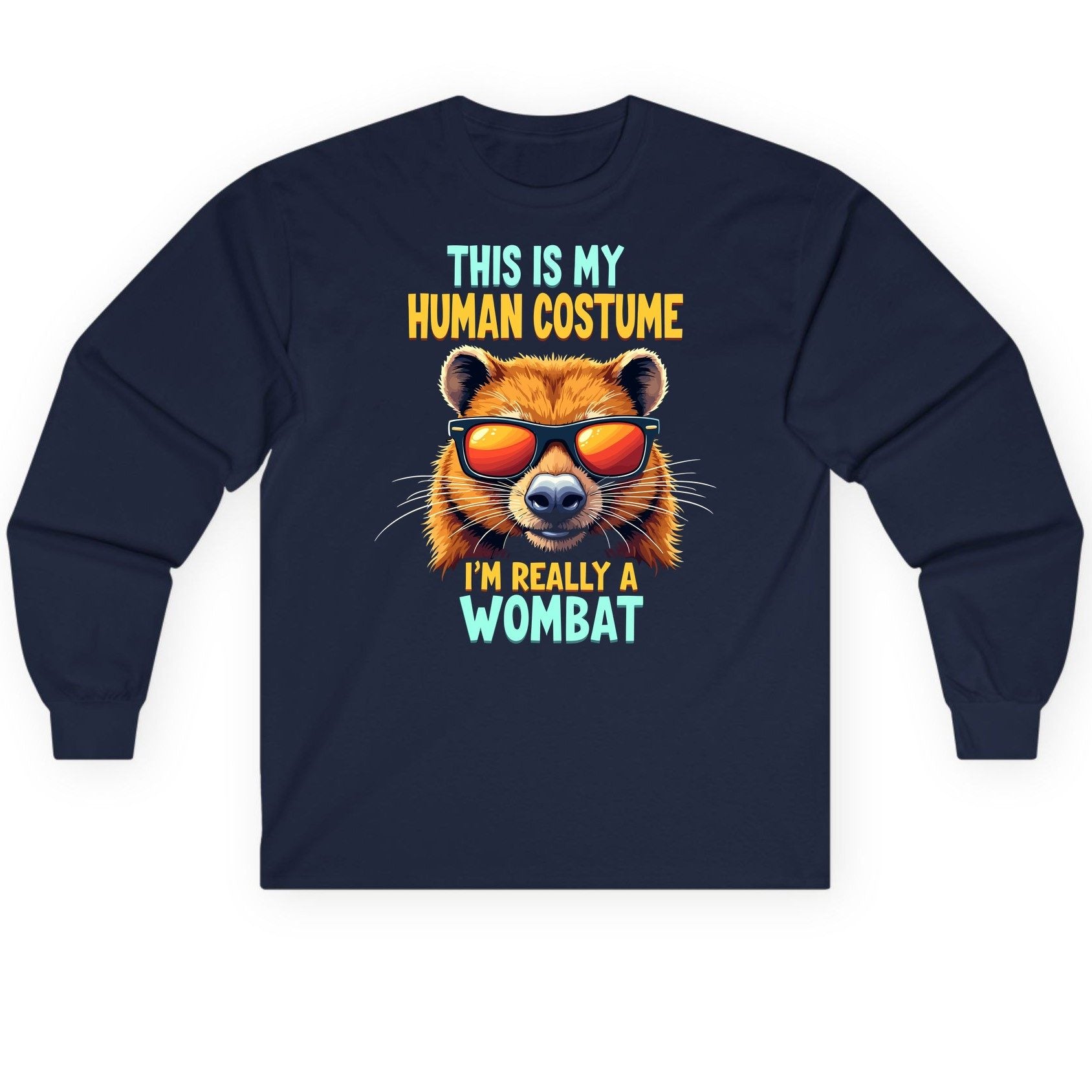 This Is My Human Costume I'm Really a Wombat wombat Long Sleeve Tee Navy product mockup