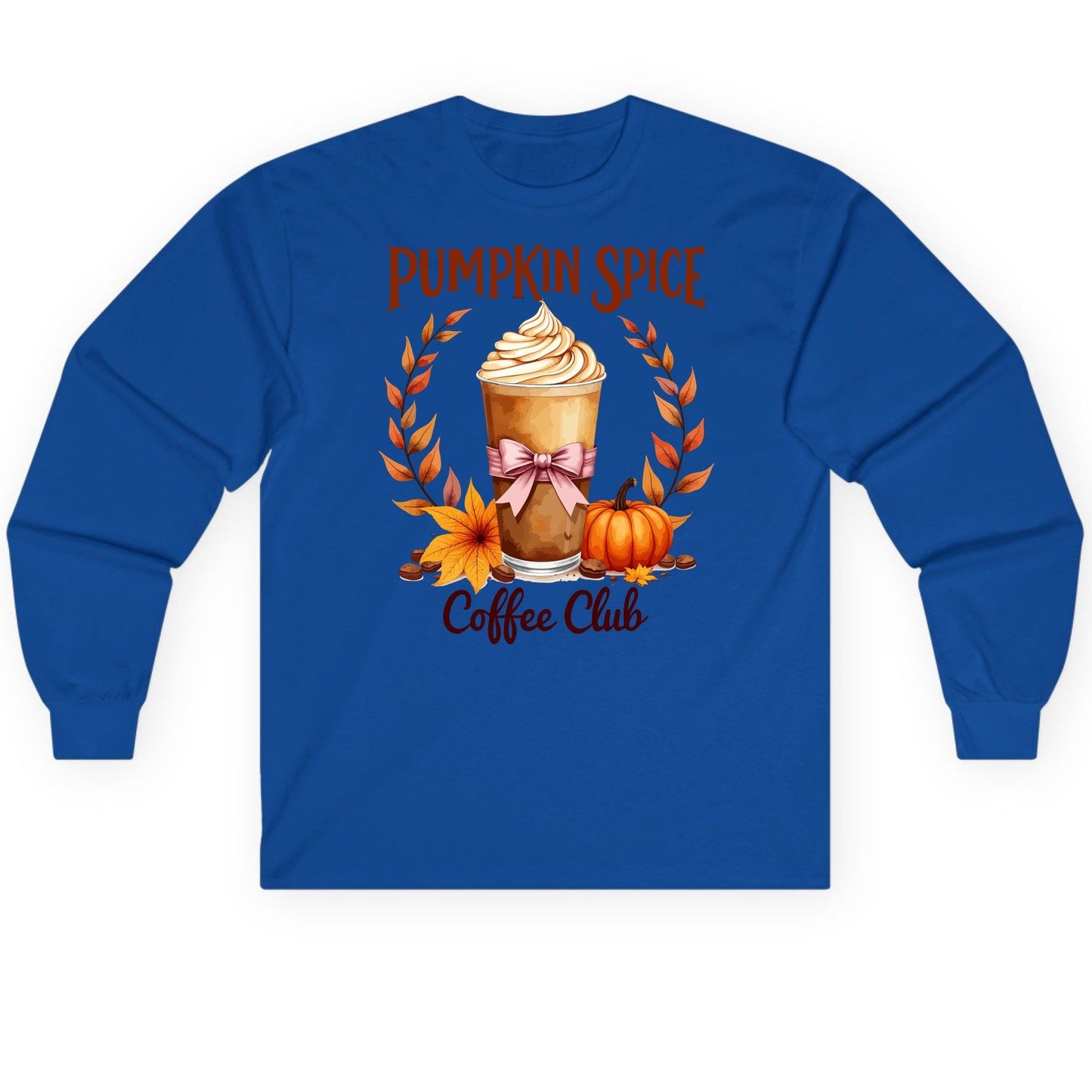 Pumpkin Spice Coffee Club pumpkin spice latte Long Sleeve Tee Royal product mockup
