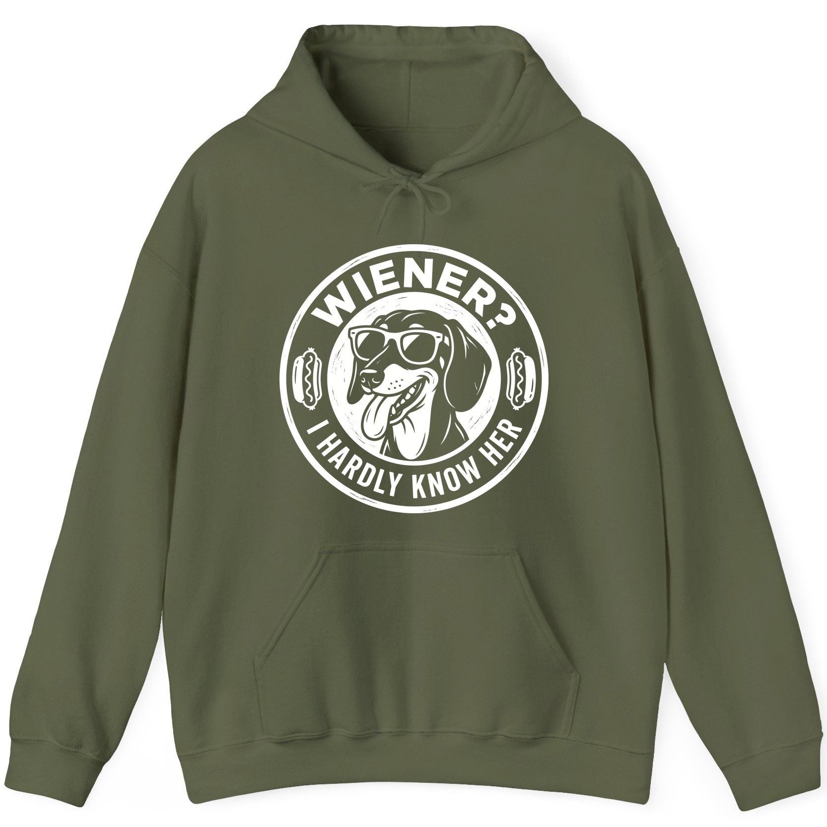 Wiener I Hardly Know Her dachshund Hoodie Military Green product mockup