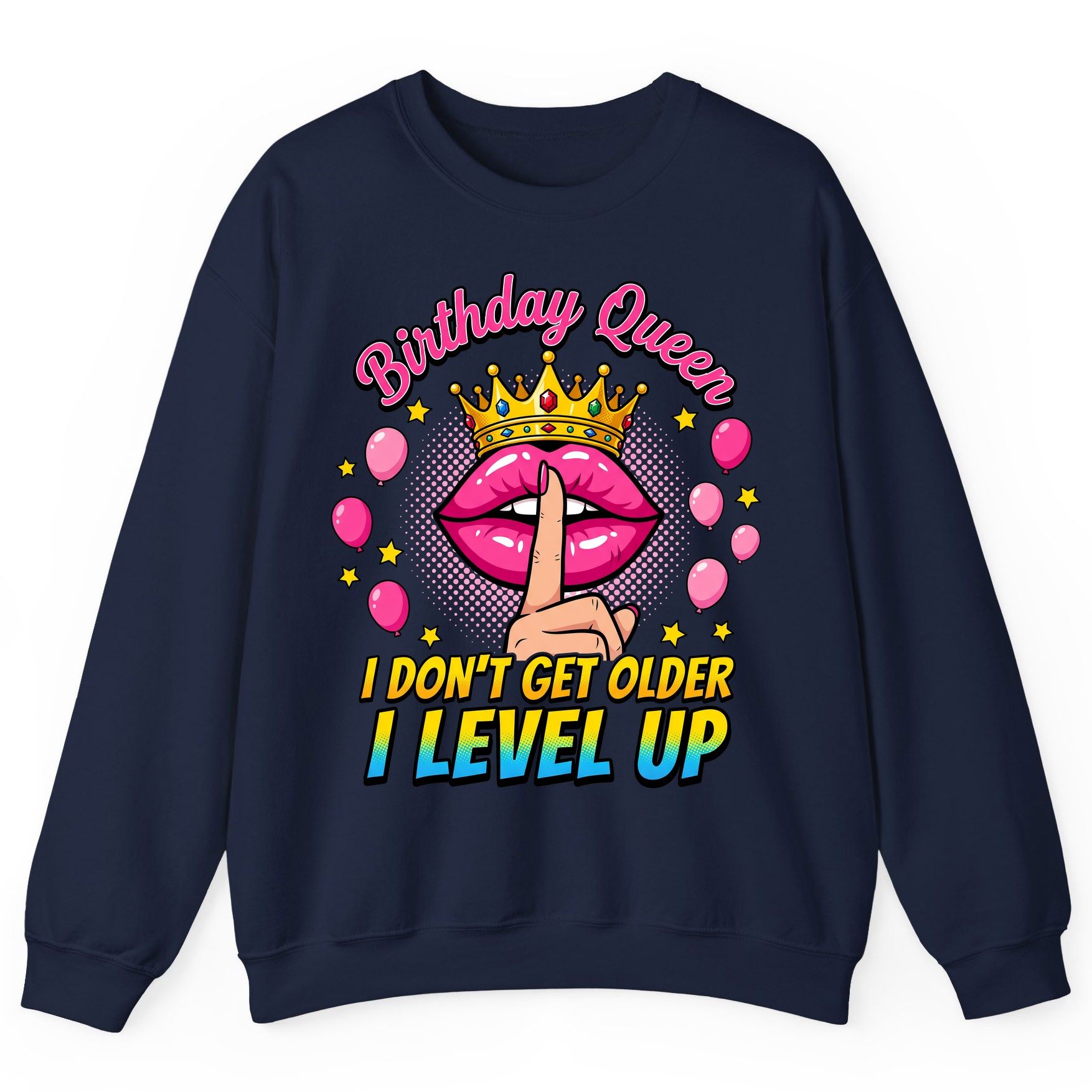 Birthday Queen I Don't Get Older I Level Up gamer birthday Sweatshirt Navy product mockup