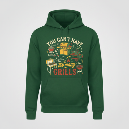 You Can't Have Too Many Grills BBQ Design Hoodie - Forest Green