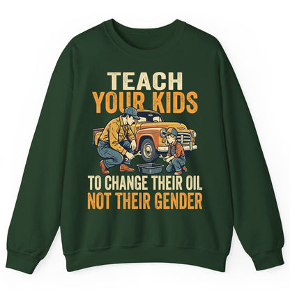 Teach Your Kids to Change Their Oil Not Their Gender father and son car repair Sweatshirt Forest Green product mockup