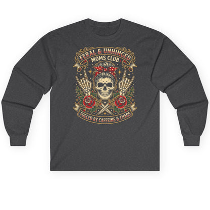 Feral & Unhinged Moms Club Fueled by Caffeine & Chaos Long Sleeve Tee - product mockup - Dark Heather