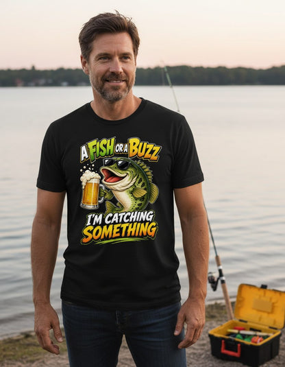A FISH OR a BUZZ I'M Catching Something Funny Fishing T-Shirt - lifestyle model mockup - Black