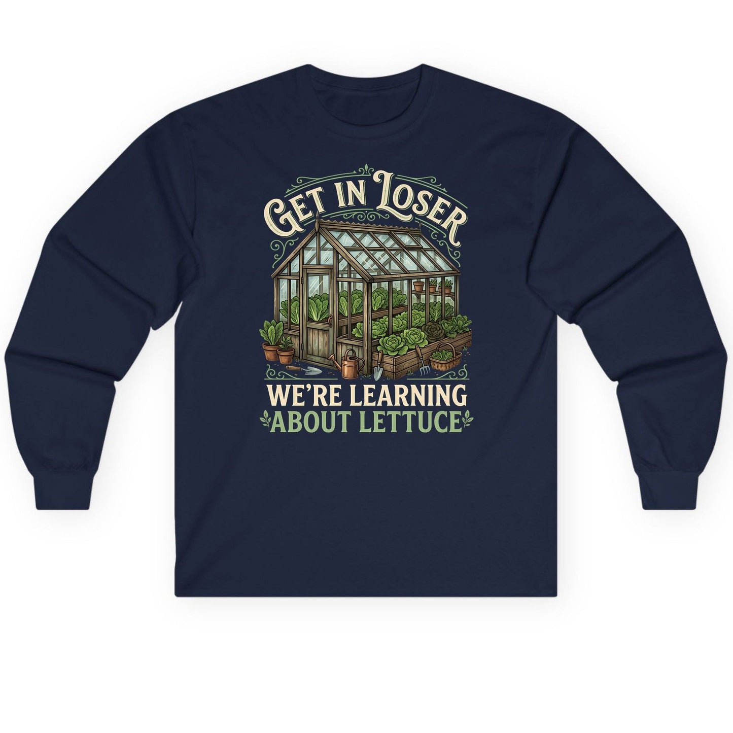 GET IN LOSER WE'RE Learning ABOUT Lettuce Long Sleeve Tee - product mockup - Navy