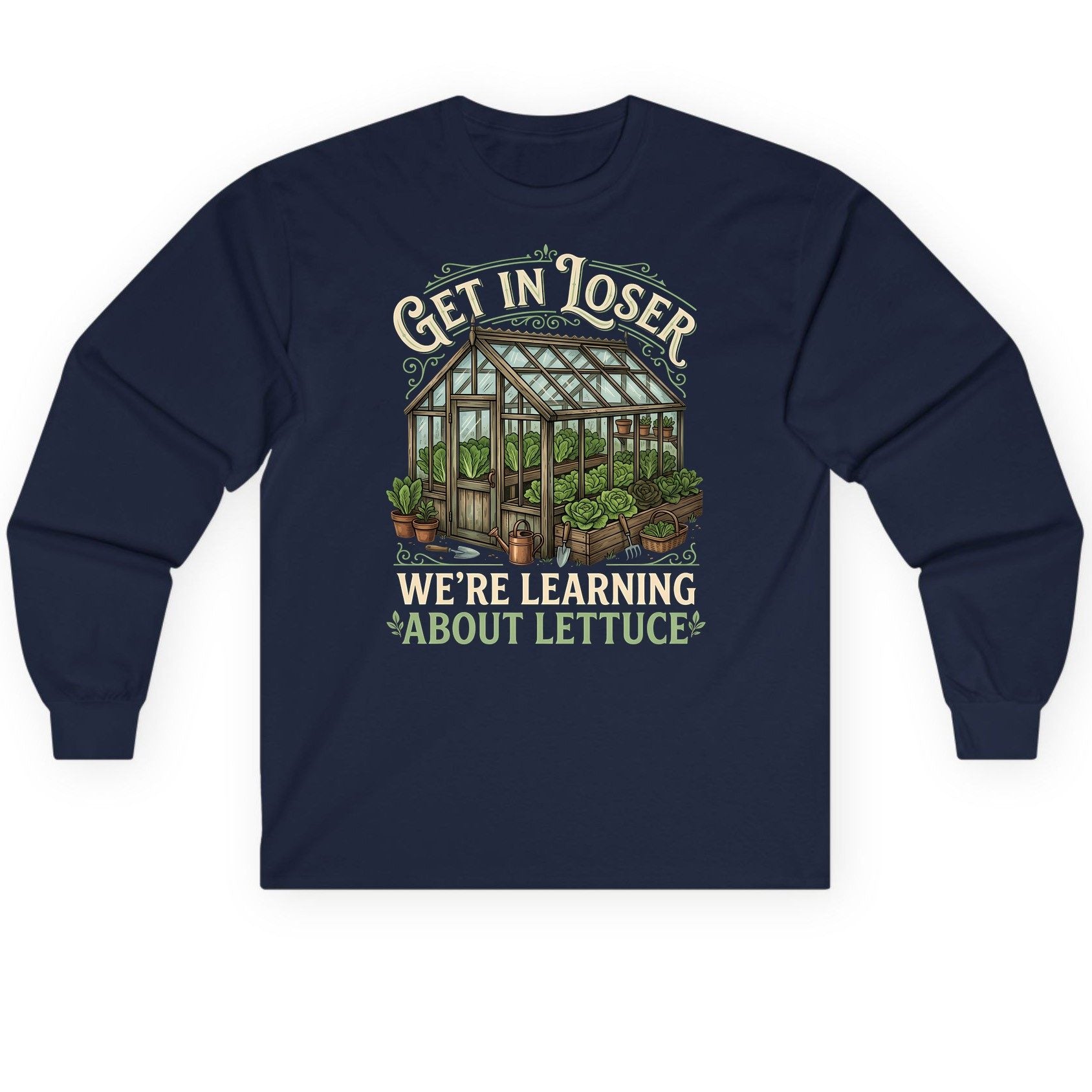 GET IN LOSER WE'RE Learning ABOUT Lettuce Long Sleeve Tee - product mockup - Navy