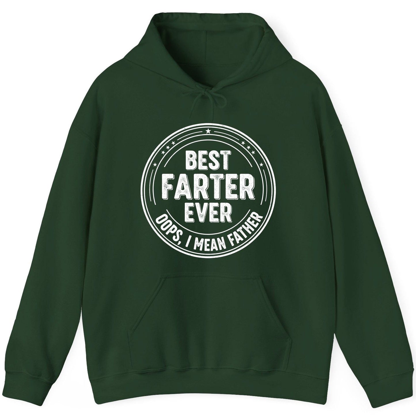 Best Farter Ever Oops, I Mean Father fatherhood Hoodie Forest Green product mockup