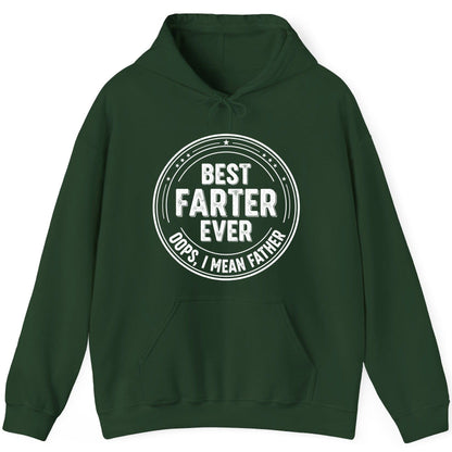 Best Farter Ever Oops, I Mean Father fatherhood Hoodie Forest Green product mockup