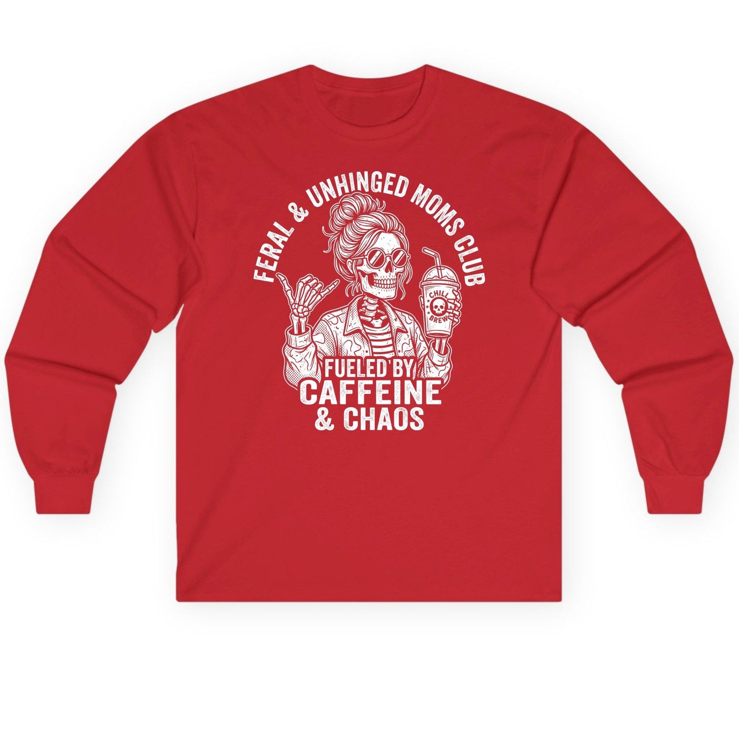 FERAL & Unhinged MOMS CLUB FUELED BY Caffeine & CHAOS Long Sleeve Tee - product mockup - Red