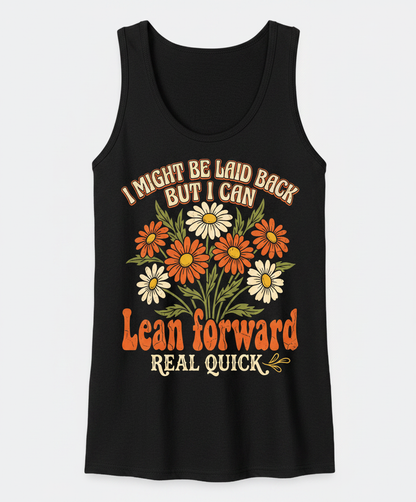 Retro Floral Sassy Quote I Might Be Laid Back Tank Top - Black