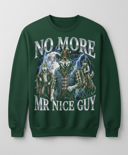 No More Mr Nice Guy Cowboy Wolf Sweatshirt - product mockup - Forest Green
