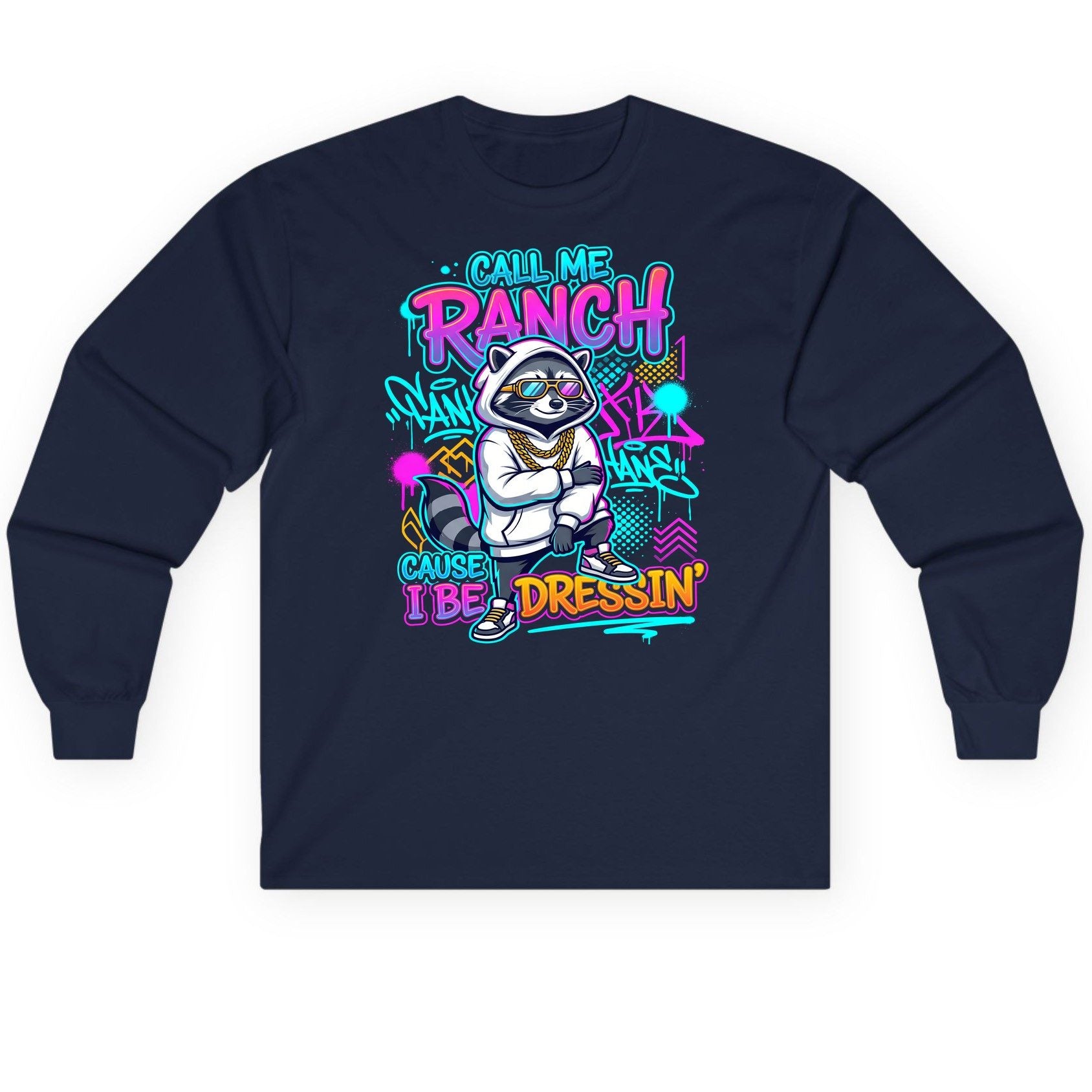 Call Me Ranch Cause I Be Dressin' raccoon Long Sleeve Tee Navy product mockup