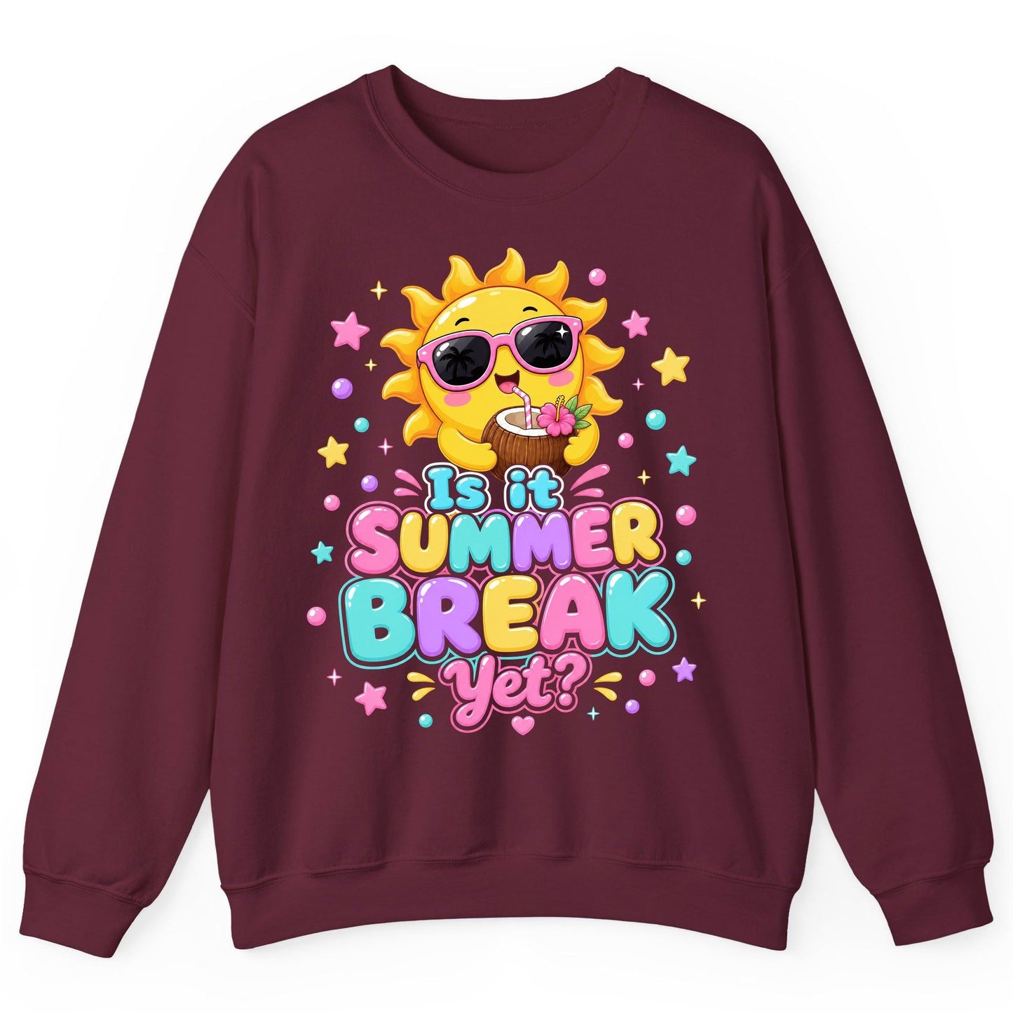 Is It SUMMER BREAK Yet Funny Vacation Sweatshirt - product mockup - Maroon