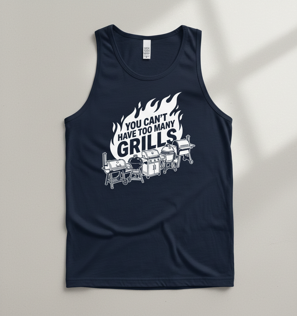 You Can't Have Too Many Grills BBQ Enthusiast Design Tank Top - Navy