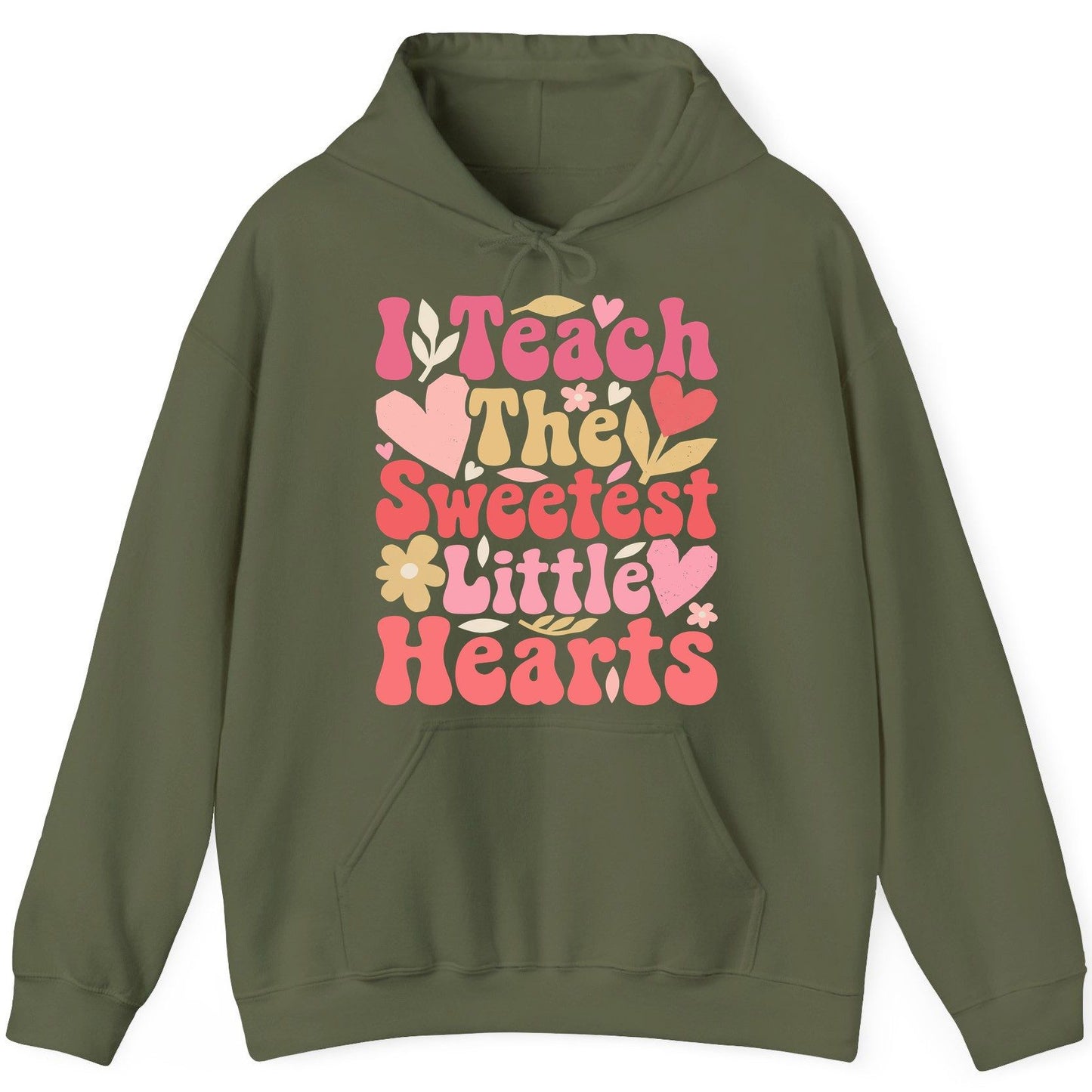I Teach the Sweetest Little Hearts teaching Hoodie Military Green product mockup
