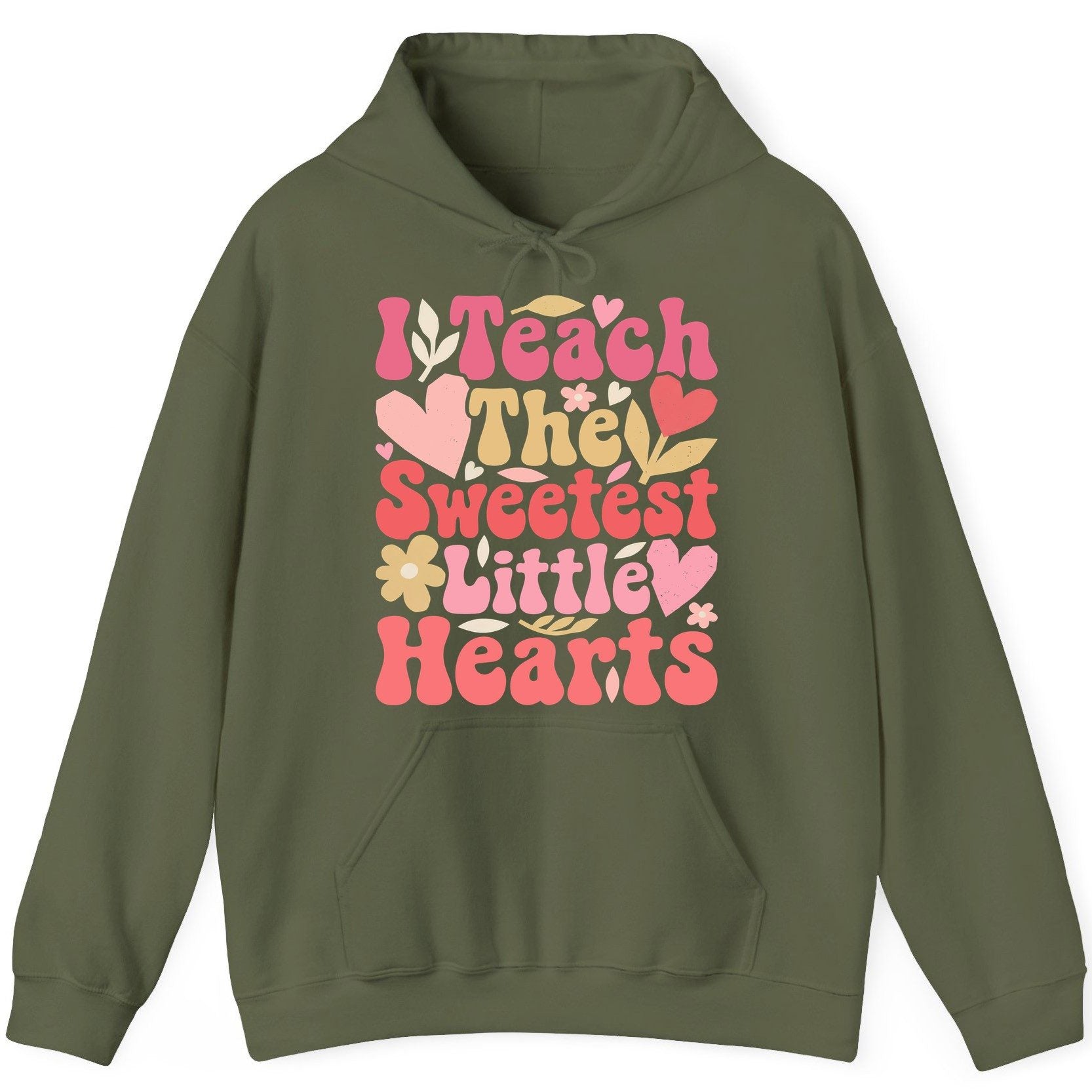 I Teach the Sweetest Little Hearts teaching Hoodie Military Green product mockup