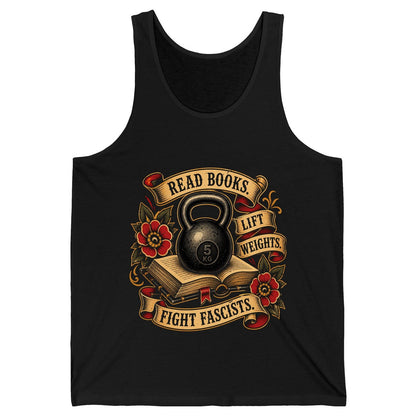 Read Books Lift Weights Fight Fascists Tank Top - product mockup - Black