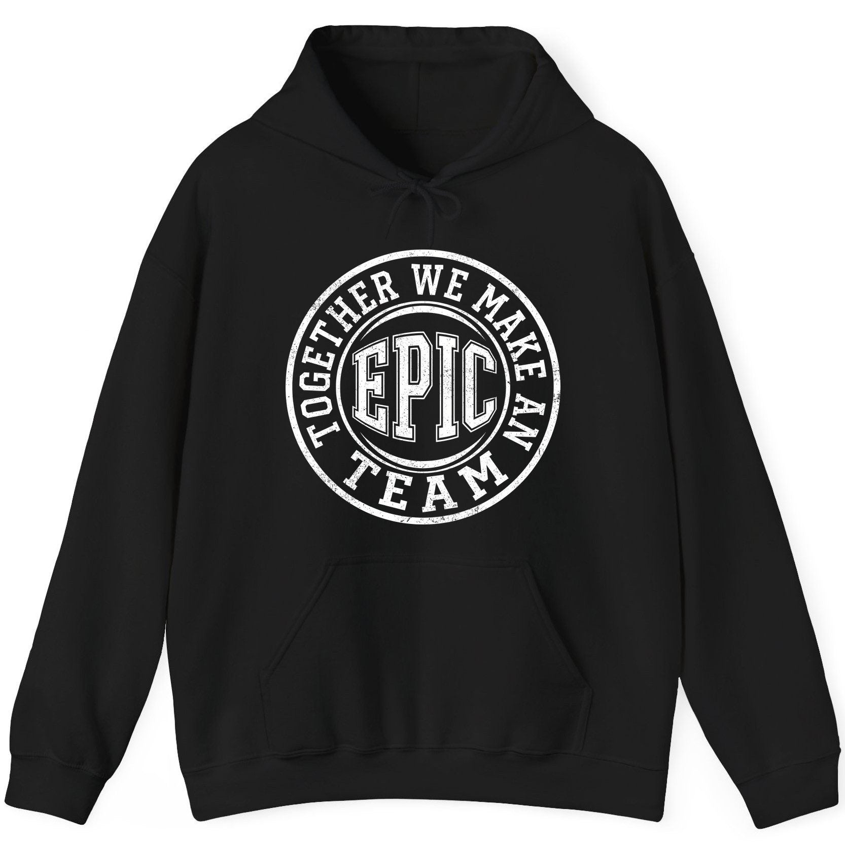 Together We Make an Epic Team teamwork Hoodie Black product mockup
